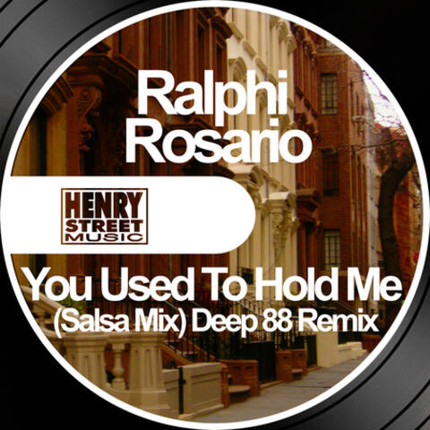 You Used To Hold Me