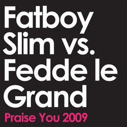 Praise You 2009