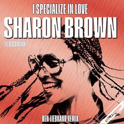 I Specialize In Love