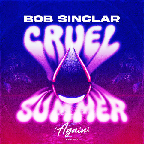Cruel Summer (Again)