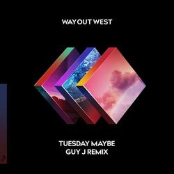 Tuesday Maybe