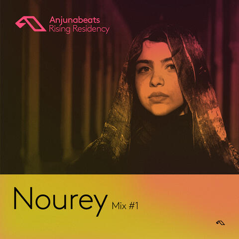 The Anjunabeats Rising Residency with Nourey #1