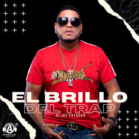 EL BRILLO DEL TRAP
