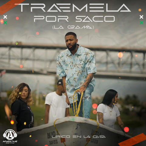 Traemela Por Saco (La Grama)