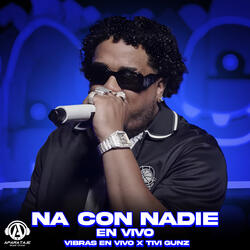 Na con nadie