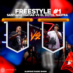 Santiago Matias vs El Dotol Nastra (Freestyle)