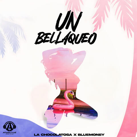 Un Bellaqueo