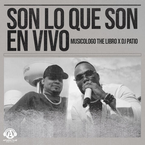 Son Lo Que Son