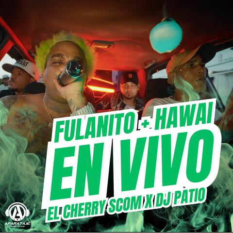 FULANITO + HAWÁI