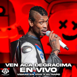 Ven Aca Degracima