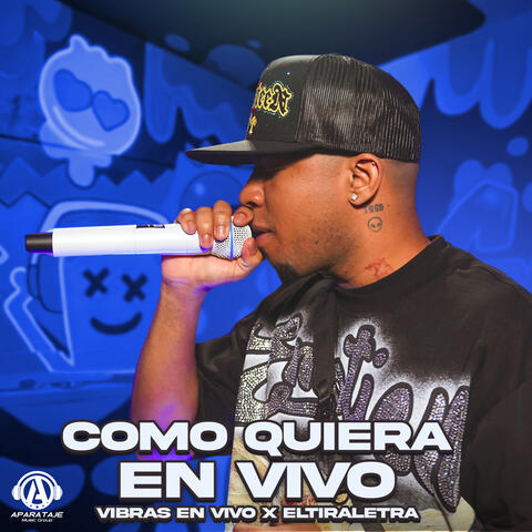 Como Quiera