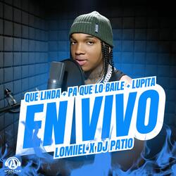 QUE LINDA + PA QUE LO BAILE + LUPITA