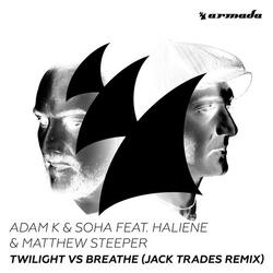 Twilight vs Breathe (feat. HALIENE & Matthew Steeper)