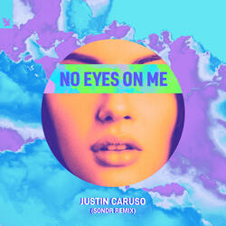 No Eyes On Me