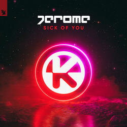 Sick Of You