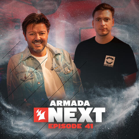 Armada Next - Episode 41