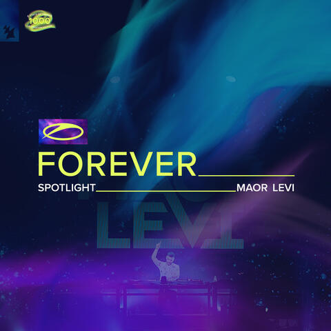 A State Of Trance FOREVER Spotlight: Maor Levi