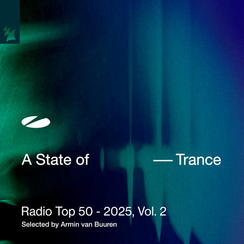 A State of Trance Radio Top 50 - 2025, Vol. 2
