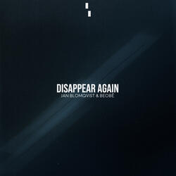 Disappear Again