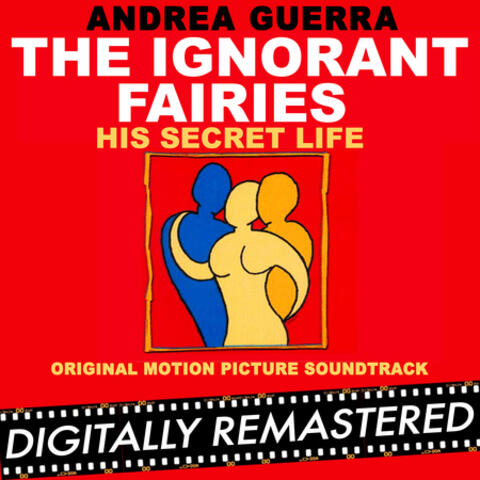 The Ignorant Fairies - His Secret Life (Original Motion Picture Soundtrack)