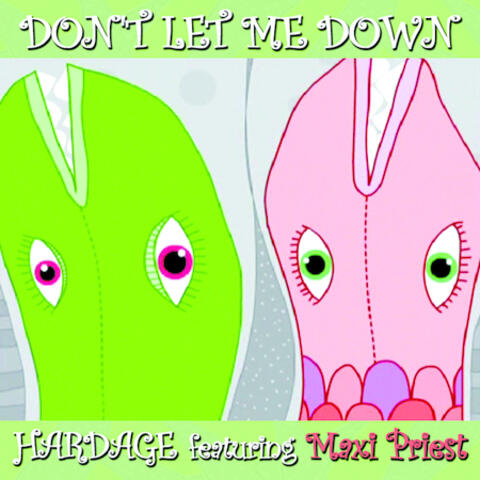Don't Let Me Down (feat. Maxi Priest)