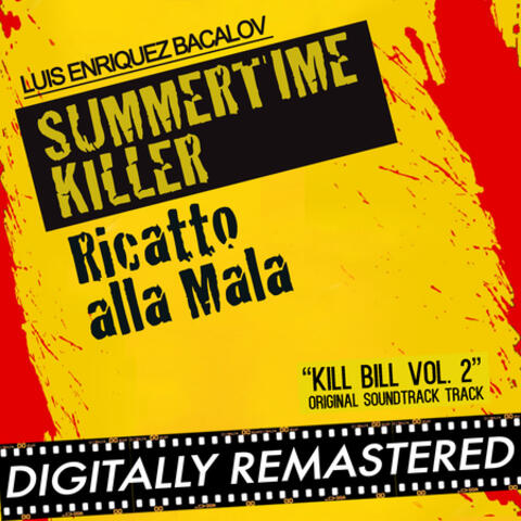 Summertime Killer - Ricatto alla Mala (Kill Bill Vol. 2 Original Soundtrack Track)