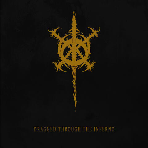 Dragged Through The Inferno
