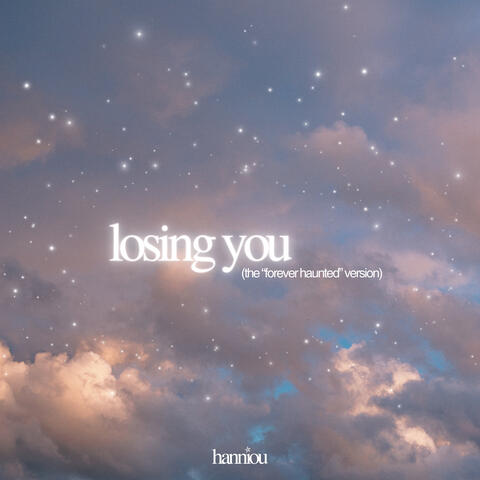 losing you