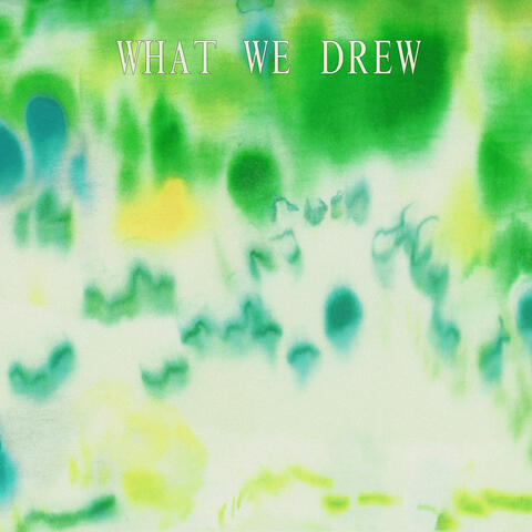 WHAT WE DREW 우리가 그려왔던