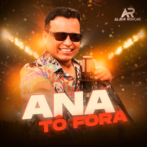Ana Tô Fora