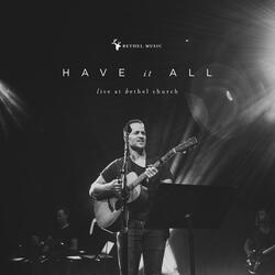 Have It All