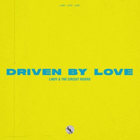 Driven by Love