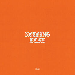 Nothing Else