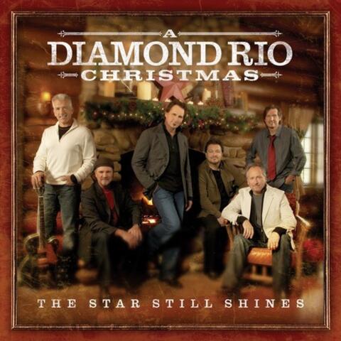 The Star Still Shines: A Diamond Rio Christmas