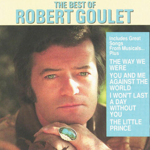 The Best Of Robert Goulet