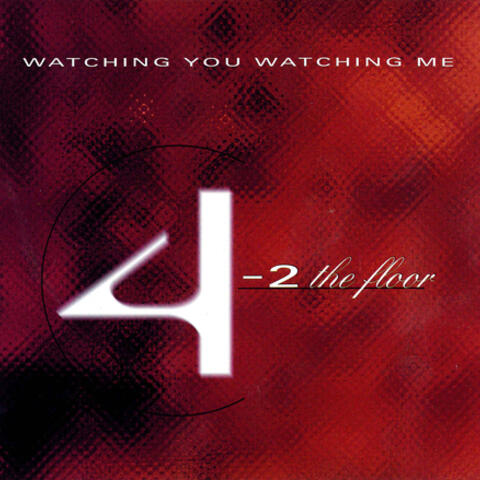 Watching You Watching Me (Remixes)