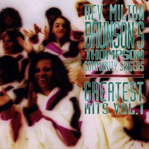 Rev. Milton Brunson's Thompson Community Singers: Greatest Hits, Vol. 1