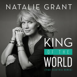 King Of The World (Tide Electric Remix)