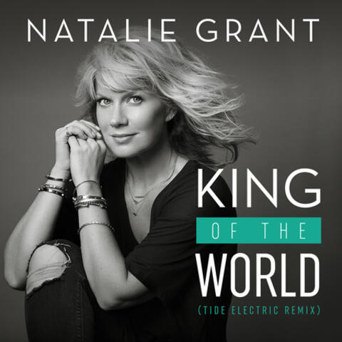 King Of The World (Tide Electric Remix)