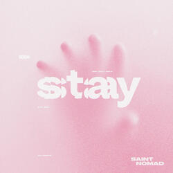 Stay