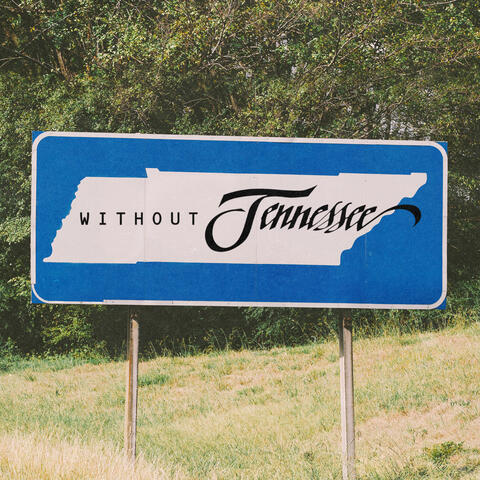 Without Tennessee