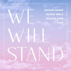 We Will Stand