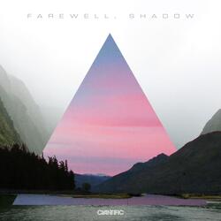 Farewell, Shadow