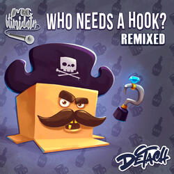 Who Needs A Hook?