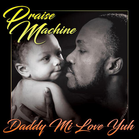 Daddy Mi Love Yuh