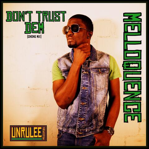 Don't Trust Dem