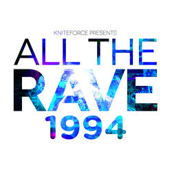 All The Rave 1994 Mix