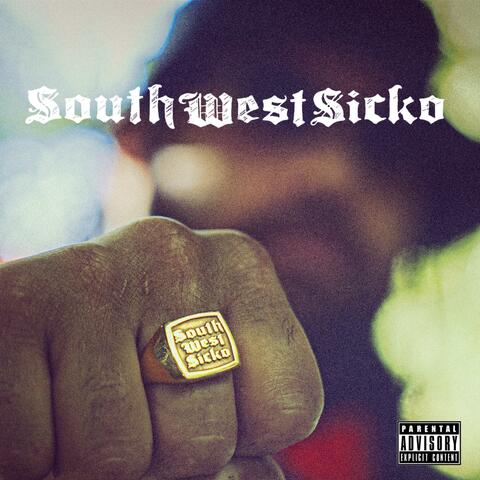 Southwest Sicko