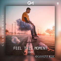 Feel This Moment