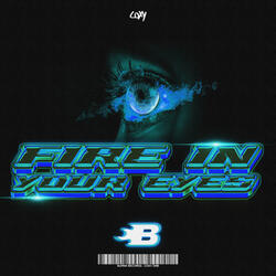Fire In Your Eyes